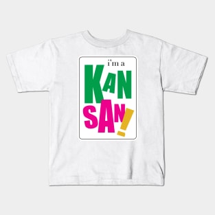 I'm a Kansan Kids T-Shirt